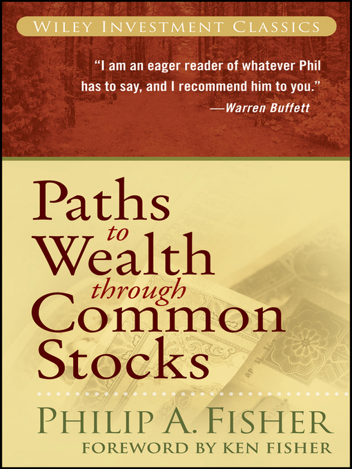 Title details for Paths to Wealth Through Common Stocks by Philip A. Fisher - Available